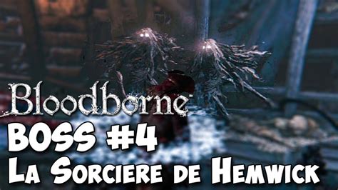 Bloodborne la Sorcière de Hemwick Boss 4 YouTube