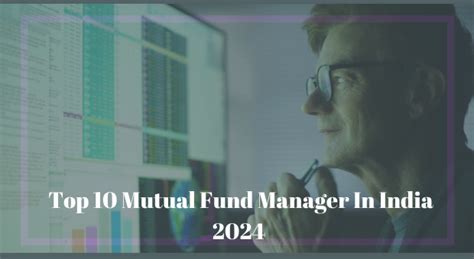 Top 10 Best Fund Managers In India 2024 AMC Mutual Fund