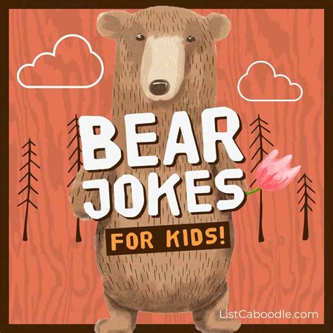 99+ Bear Jokes For Kids (Impawsibly Funny!) | ListCaboodle