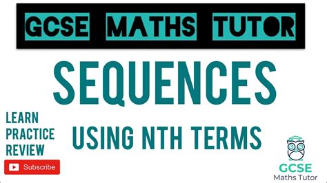 Using Nth Terms And Sequences Gcse Maths Tutor Youtube