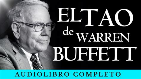 El Tao De Warren Buffet Audiolibro Completo En Espa Ol Mary Buffet