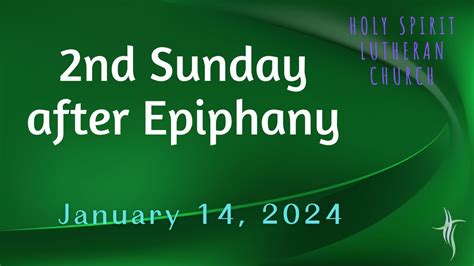 Worship For The Second Sunday After Epiphany January 14 2024 YouTube