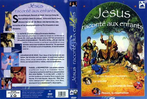 Dvd Dessins Anim S J Sus Racont Aux Enfants La Nativit P Ques La