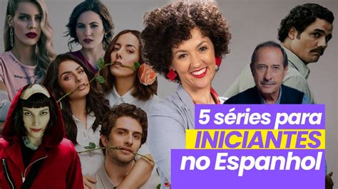 Serie Em Espanhol - 5 séries para INICIANTES no Espanhol - YouTube