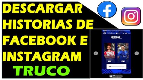 DESCARGAR HISTORIAS DE FACEBOOK E INSTAGRAM Truco En PC YouTube