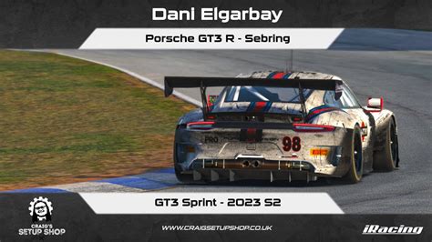 IRacing 23S2 Porsche GT3 R GT3 Sprint Sebring Dani YouTube