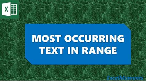 Excel Formula For Most Frequent Text In A Range Dynamic Arrays YouTube