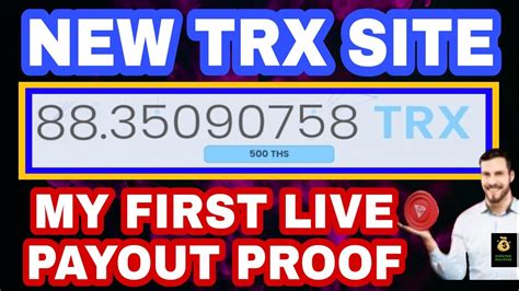 My First Live Withdrawal Paying Site New Trx Site Youtube