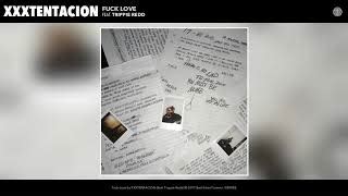 XXXTENTACION Fuck Love Lyrics Meaning Ft Trippie Redd Lyreka