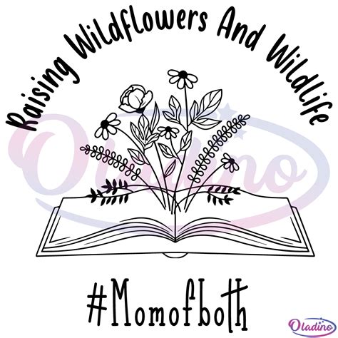 Raising Wildflowers And Wildlife SVG Digital File Mom Of Both Svg