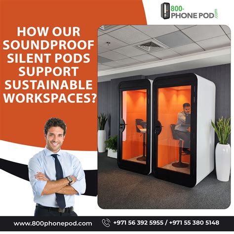 How Our Soundproof Silent Pods Support Sustainable Workspaces?