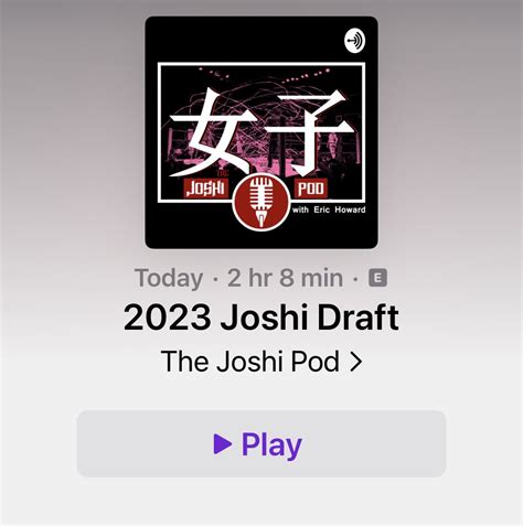 Thejoshipod On Twitter The Th Annual Joshi Draft Have A Listen To