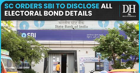 Supreme Court Orders Sbi To Disclose All Electoral Bond Details By March 21