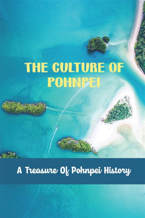 Buy The Culture Of Pohnpei: A Treasure Of Pohnpei History Online at ...