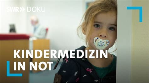 Kleine Patienten Gro E Verlierer Kindermedizin In Not Swr Doku