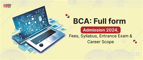 Online BCA Full Form Admission 2024 Fees Syllabus Entrance Exam