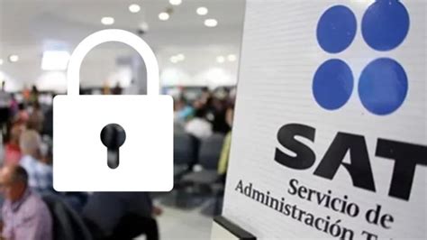 Sab As Que El Sat Puede Bloquear Tu Cuenta Bancaria Te Decimos C Mo