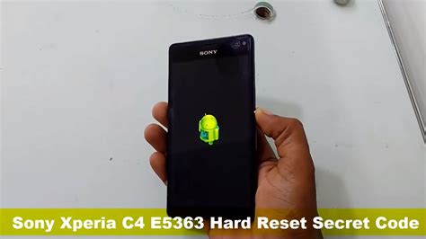 Sony Xperia C4 E5363 Hard Reset Factory Reset Secret Unlock Code