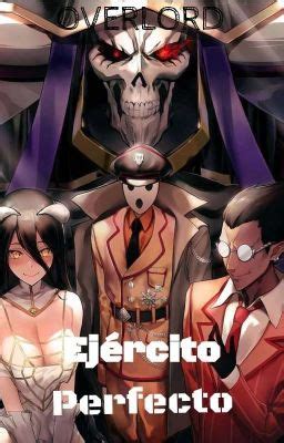 Overlord Ej Rcito Perfecto Un D A Del Supremo Parte Page Wattpad