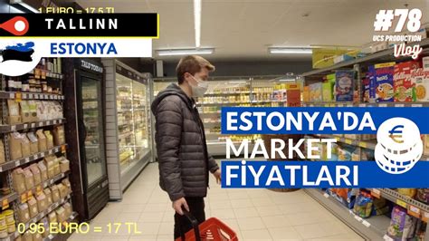 ESTONYA'DAKİ MARKET FİYATLARI! - YouTube