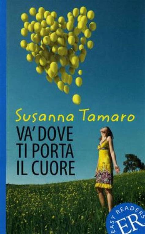 Va Dove Ti Porta Il Cuore Von Susanna Tamaro Bei Lovelybooks Sachbuch