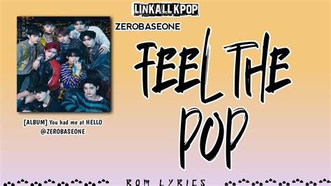 Zerobaseone Feel The Pop [rom Lyrics] Youtube