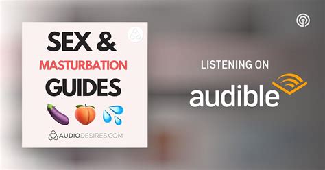 Sex Masturbation Guides For Mindful Sex Podcasts On Audible Audible