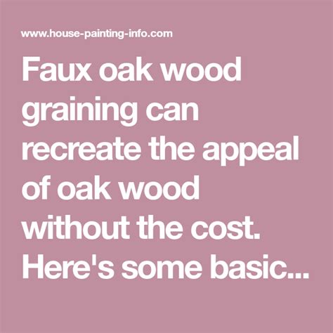 Faux Oak Wood Graining Can Recreate The Appeal Of Oak Wood Without The