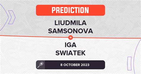 Liudmila Samsonova Vs Iga Swiatek Prediction China Open