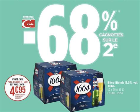 Promo Bière Blonde 5 5 Vol 1664 chez Supermarchés iCatalogue fr