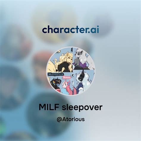 Chat With MILF Sleepover Character Ai AI Chat ReimaginedYour