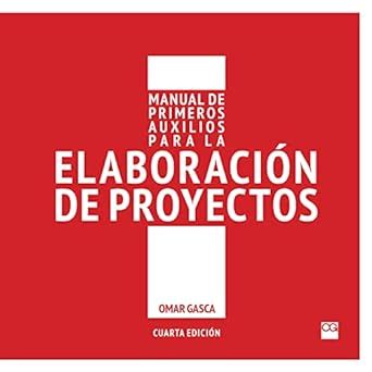 Manual De Primeros Auxilios Para La Elaboraci N De Proyectos Ebook