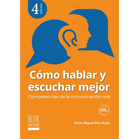 Cómo Hablar Y Escuchar Mejor 1ra Edición Edición En Español Ecoe