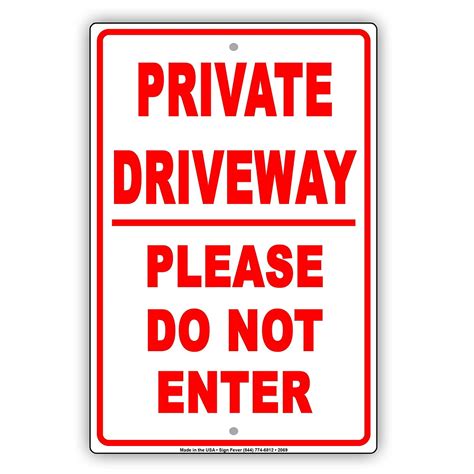 Private Driveway Please Do Not Enter Restriction Caution Alert Warning