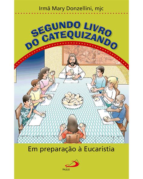 Segundo Livro do Catequizando em preparação à Eucaristia Mãe do Céu