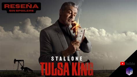 TULSA KING RESEÑA SIN SPOILERS DE LA SERIE YouTube