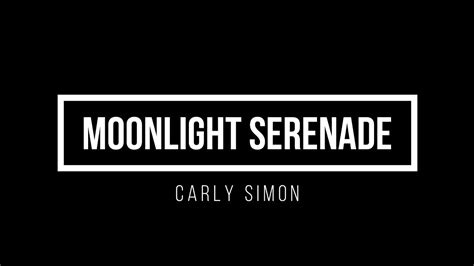 Moonlight Serenade Carly Simon Música em Libras Legendas em Inglês