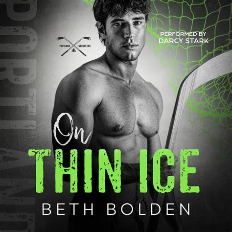 On Thin Ice: Portland Evergreens, Book 3 by Beth Bolden | Goodreads