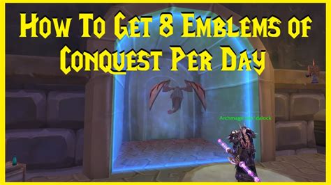 Classic Wotlk How To Get Emblems Of Conquest Per Day Youtube