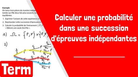 Comment calculer une probabilité dans une succession d épreuves