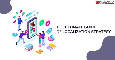 The Ultimate Guide for Localization Strategy | Infognana