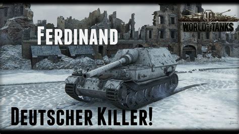 Let S Play World Of Tanks Ferdinand Deutscher Killer Gameplay