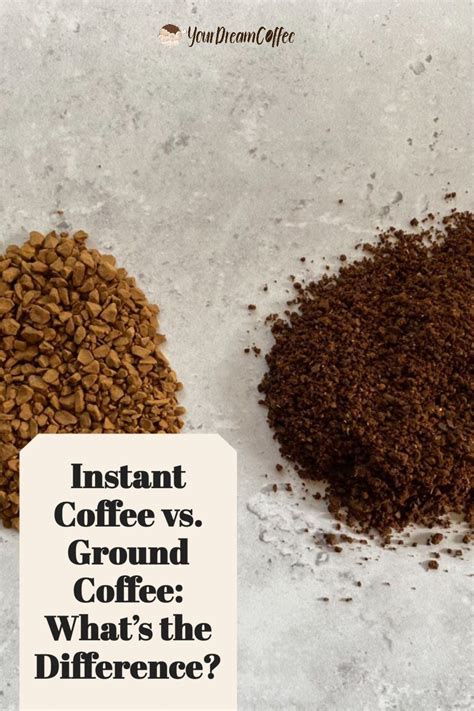 Instant Coffee Vs Ground Coffee Whats The Difference