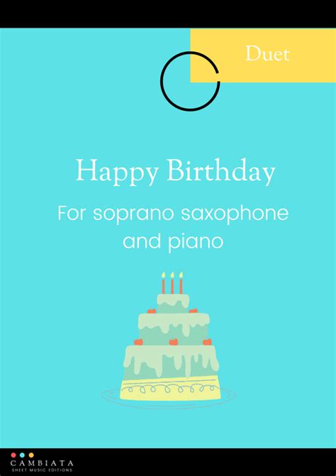 Happy Birthday For Soprano Saxophone Solo And Piano Easy Beginner