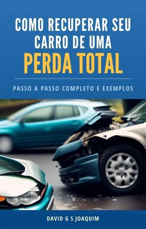 Amazon Br Ebooks Kindle Como Recuperar Seu Carro De Uma Perda