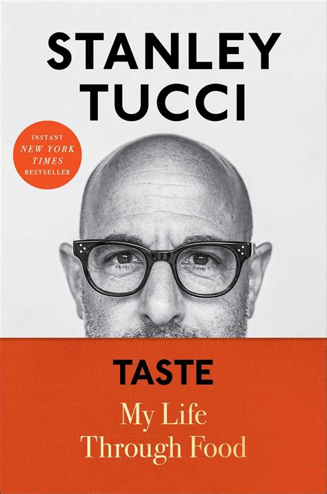 Big Bite A Review Of Stanley Tuccis Taste—my Life Through Food Newcity Lit