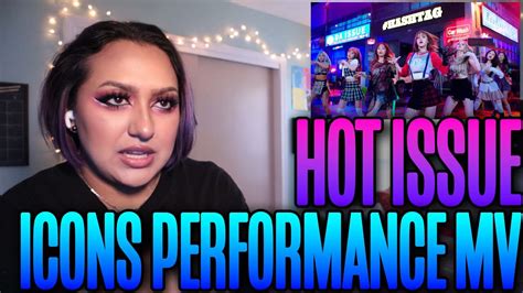 HOT ISSUE 핫이슈 ICONS Performance MV Reaction YouTube