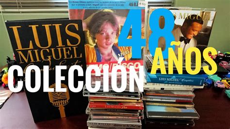 Luis Miguel Colección Discográfica Vinilo Y Compact Disc Youtube