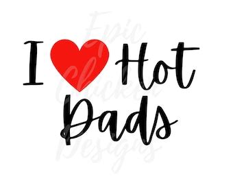 I Love Hot Dads Flag Etsy