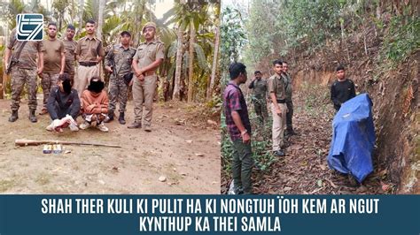 SHAH THER KULI KI PULIT HA KI NONGTUH ÏOH KEM AR NGUT KYNTHUP KA THEI